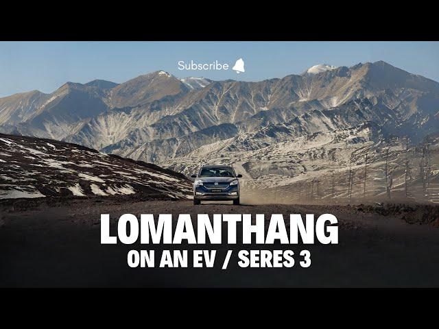 LOMANTHANG ON AN EV | SERES 3 | KO RALA BORDER - 4600M | UPPER MUSTANG