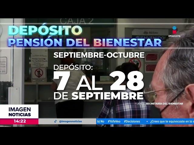 Pensión del Bienestar: Del 7 al 28 de septiembre se realizarán los depósitos | Crystal Mendivil