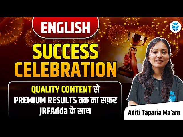 NTA UGC NET English Result 2024 | UGC NET Results Celebration by Aditi Taparia Mam | JRFAdda