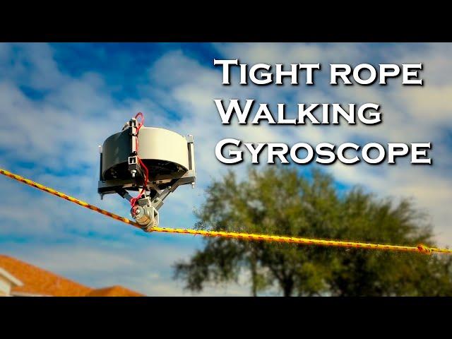 Tightrope-walking powered Gyroscope