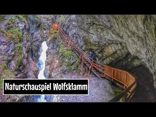   Wolfsklamm " Die schönste Klamm Tirols " 