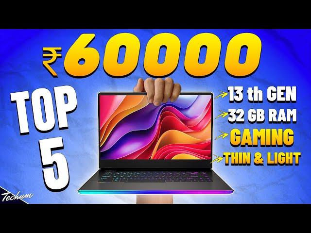 Best Laptop Under 60000 in 20256 Great Picks: Gaming, Students, CodingBest Laptops Under 60000
