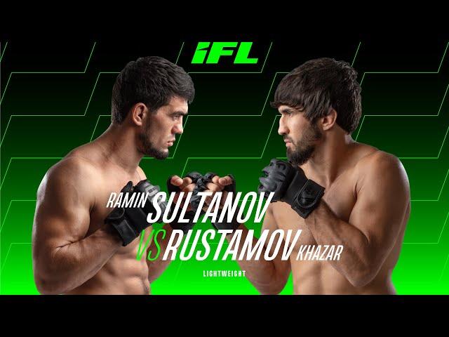 Khazar Rustamov vs. Ramin Sultanov | IFL - Lightweight