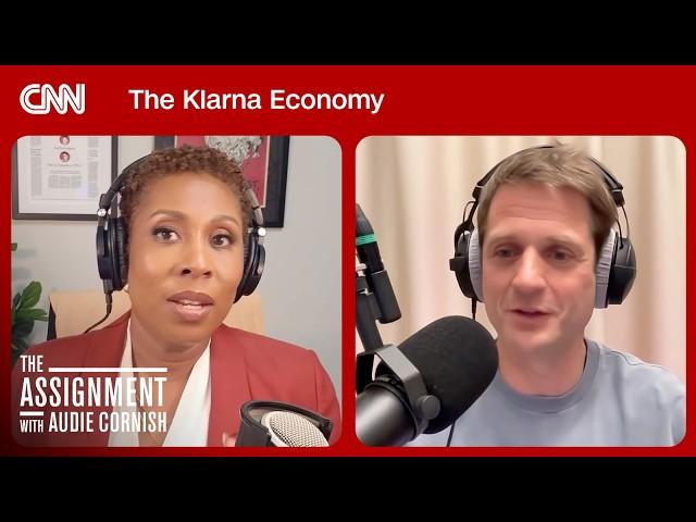 Klarna's CEO on why the 'buy now, pay later' economy is a good thing | The Assignment