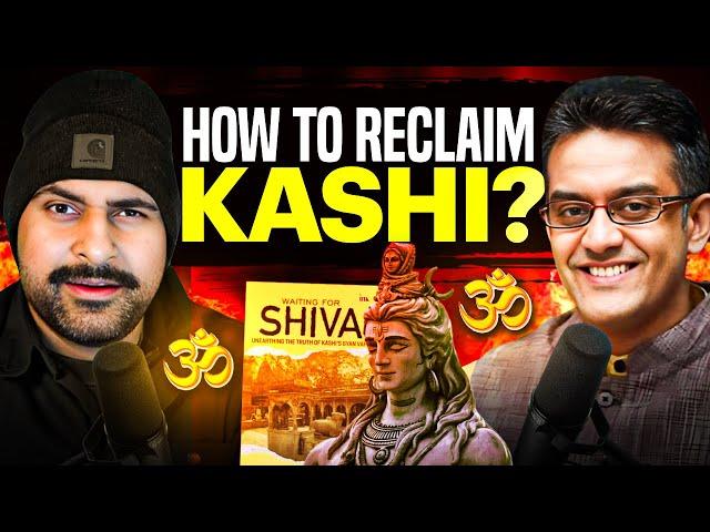 How Hindus Can Reclaim Kashi | Ft Vikram Sampath