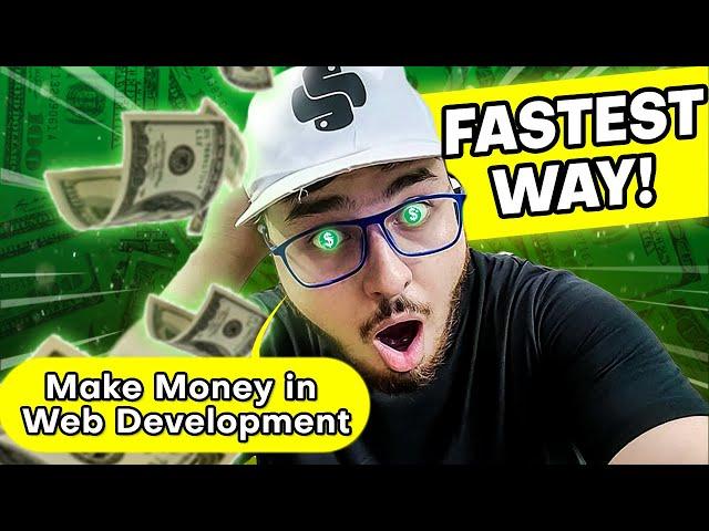 Fastest Way to Make Money from Web Development 