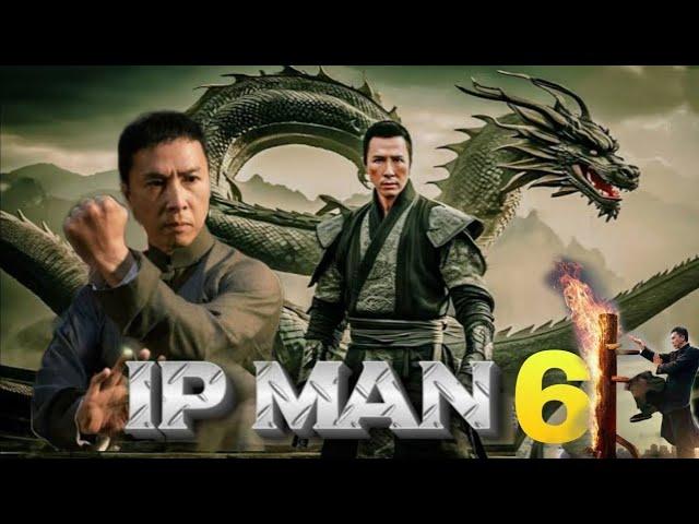 IP MAN 6 (2025) Movie | Xing Yu, Chen Zhihui, Wong You-nam, Calvin Chenag | review and explanation