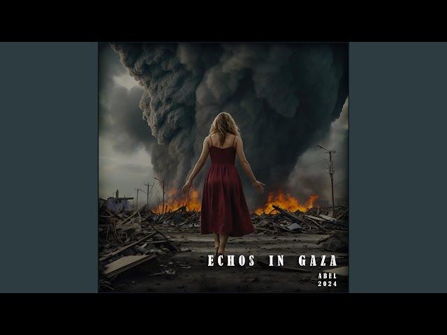 Echos In Gaza