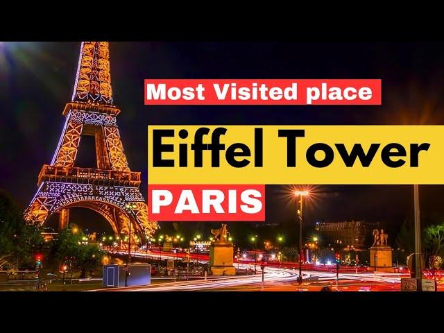 Most visited place, Eiffel Tower, Paris