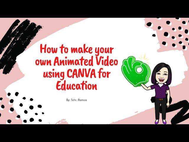 Animated video using CANVA for Education