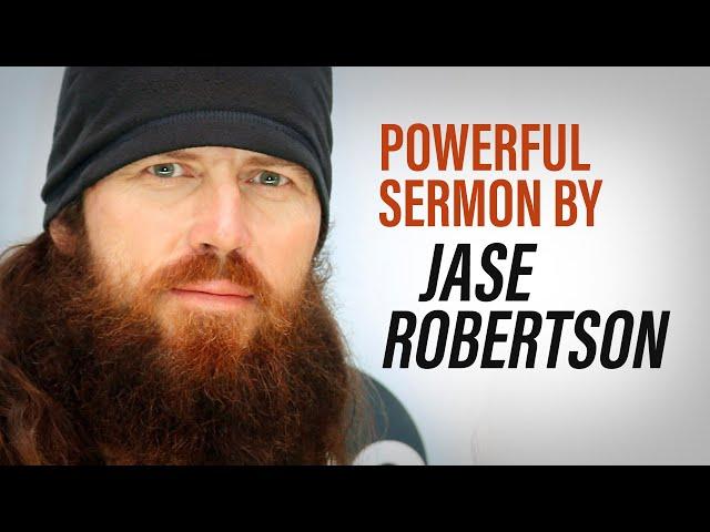 Jase Robertson - Powerful Sermon