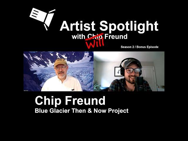 Blue Glacier Than & Now Project Update - Excerpt from The Artist Spotlight Podcast