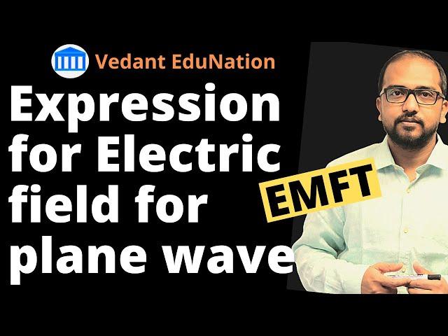 Expression for electric field of a uniform plane wave - GATE/IES  (2022)