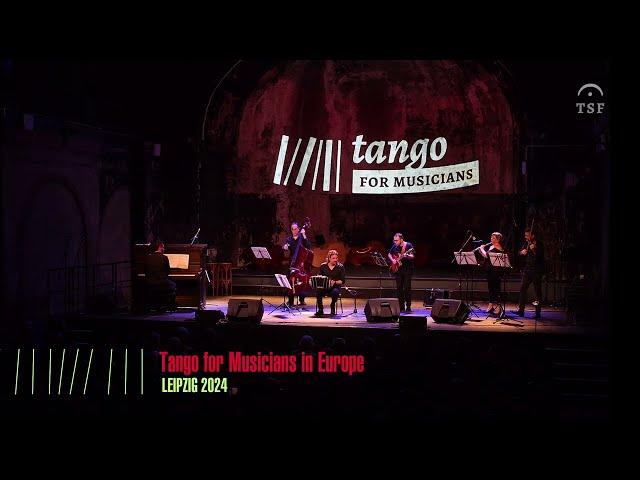 'Unidad' (L. Baum) - Tango Sin Fin Septet - Tango for Musicians in Europe 2024
