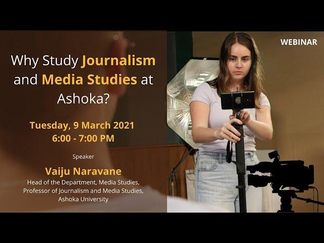 Why Study Journalism and Media Studies at Ashoka?