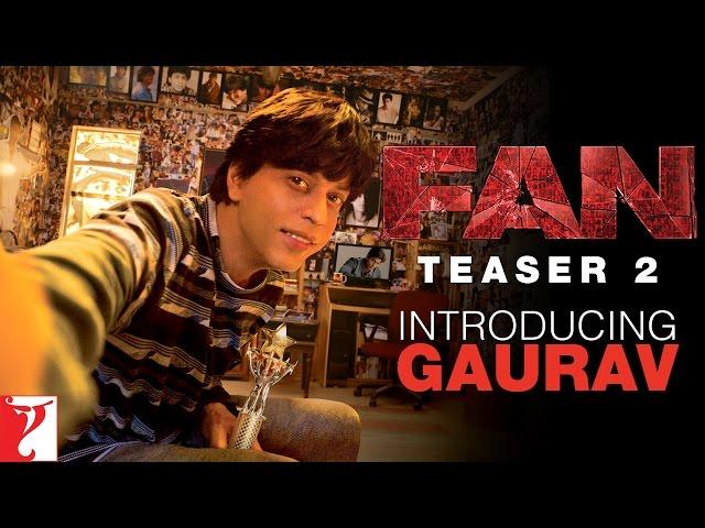 Fan | Official Teaser 2 | Introducing Gaurav | Shah Rukh Khan | Maneesh Sharma