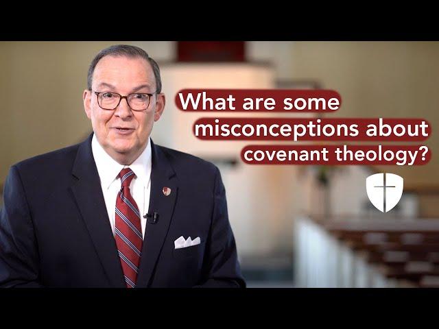 What are some misconceptions about covenant theology?