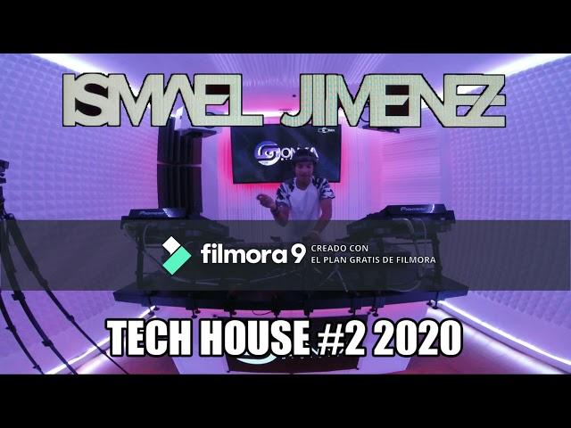 TECH HOUSE #2 Ismael Jimenez session