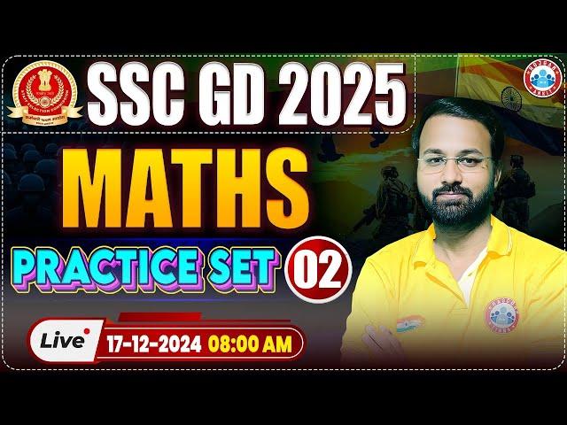 SSC GD 2025 | SSC GD Maths Practice Set 02 | Maths For SSC GD by Deepak Sir