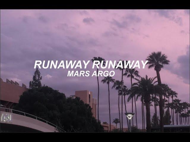 Mars Argo - Runaway Runaway (Lyrics)