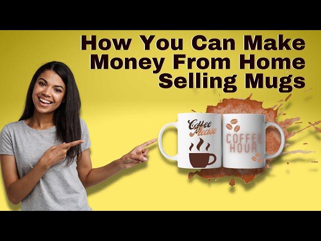 Make Money With Mugs. Print on Demand for Beginners 2024. Start a Mug Business With No Inventory