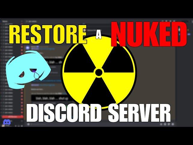 RESTORE A NUKED Discord Server in 2 Minutes!