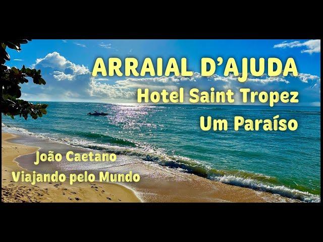 ARRAIAL D'AJUDA - UM LUGAR MÁGICO