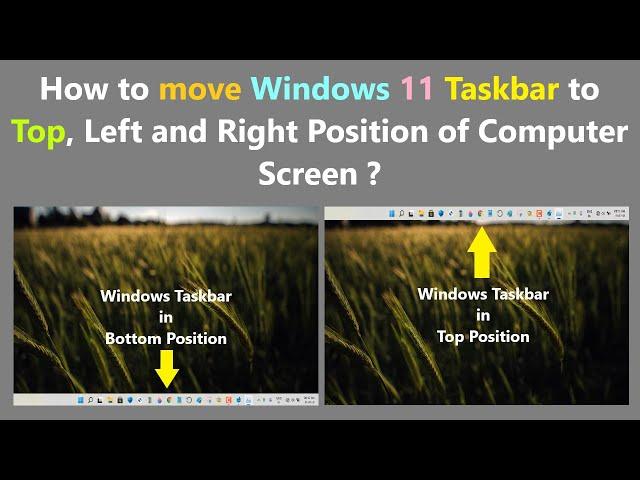 How to move Windows 11 Taskbar to Top, Left and Right Position of Computer Screen ?