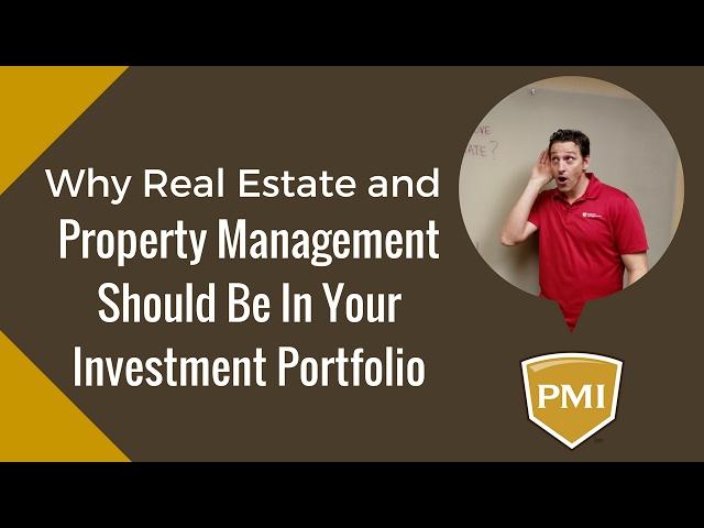 Why Real Estate And Property Management Should Be In Your Investment Portfolio