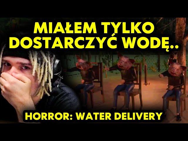 MIAŁEM TYLKO DOSTARCZYĆ WODĘ.. (HORROR: Water Delivery)