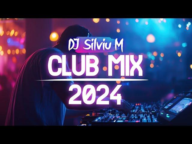 Music Mix 2024 | Party Club Dance 2024 | Best Remixes Of Popular Songs 2024 MEGAMIX (DJ Silviu M)