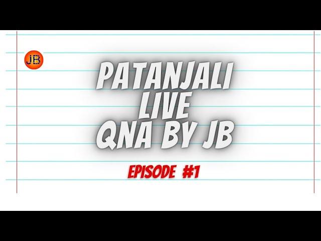 Patanjali Live QnA By @jagrukbaba Live | Ep. 1 