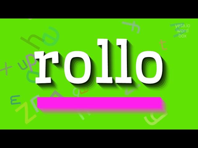 HOW TO SAY ROLLO? #rollo