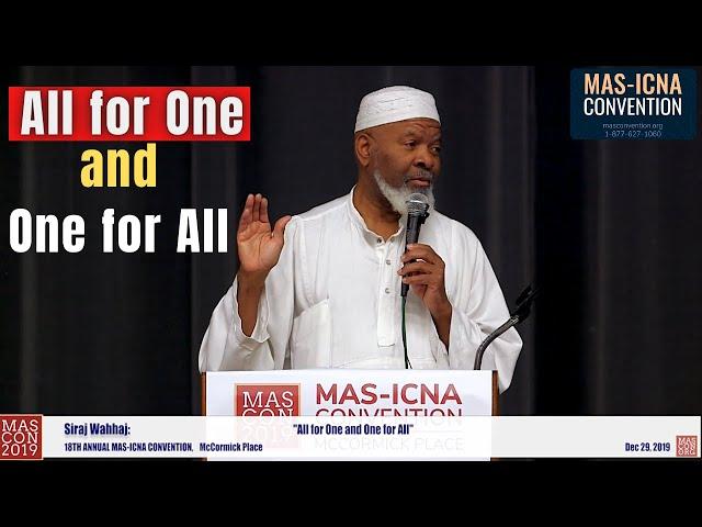 All for One and One for All , Siraj Wahhaj ,MASCON2019