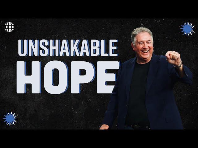 Unshakable Hope | Pt. 1 | Mark Hankins Ministries