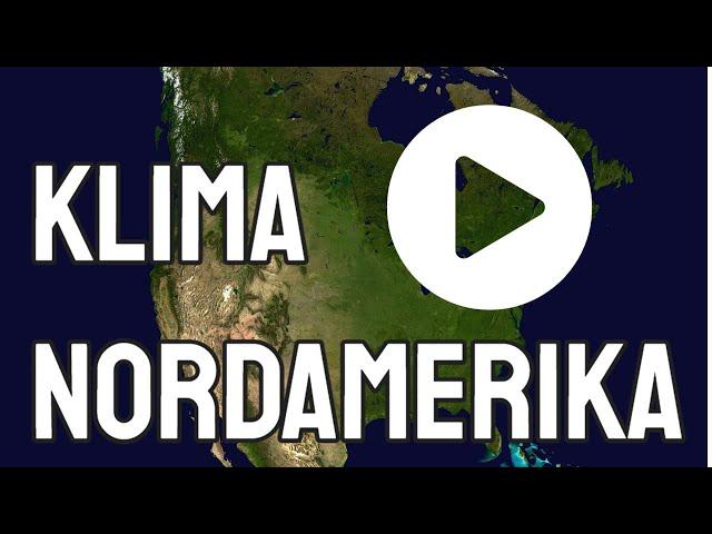 Klima Nordamerika - klimatische Besonderheiten - Northers und Southers - Steigungsregen - Geographie