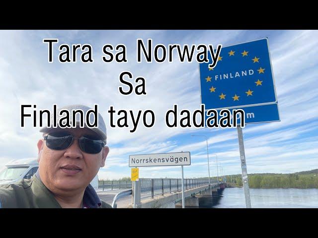 Tara sa Norway sa Finland tayo dumaan