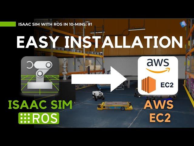 Isaac Sim on AWS EC2 | Easy Installation - [Isaac Sim with ROS in 10 Mins -1]