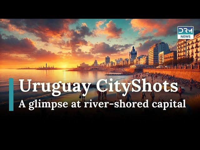 A Glimpse at Montevideo: Uruguay’s Riverfront Capital | News Today | DRM News | AL14