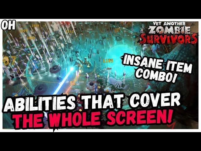 INSANE Screen Wide Ability Build! Yet Another Zombie Survivors!