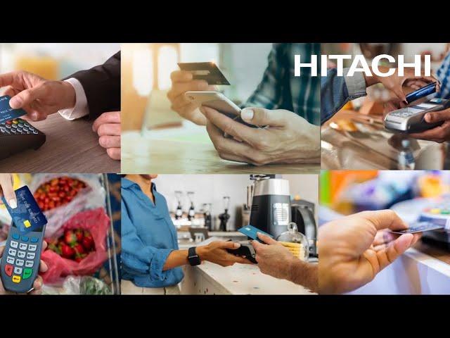 Driving Digital Transactions Through Robust Payment Infrastructure - Hitachi