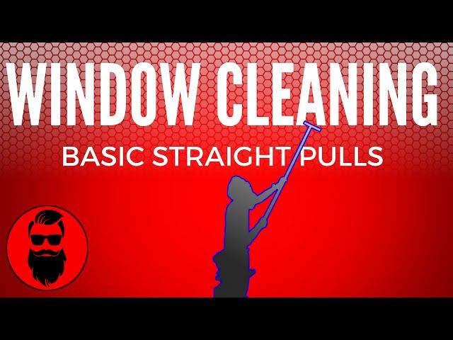 How To Clean Windows Professionally - Straight Pulls (Pole)