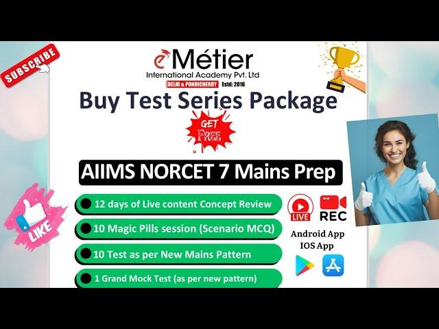 JOIN EXCLUSIVE COURSE FROM METIER ACADEMY & CLEAR STAGE -II NORCET 7 EXAMS IN FIRST ATTEMPT.