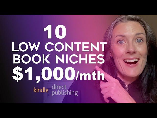 10 Low Content Book Niches To Make $1,000/month - Amazon KDP Niche Research