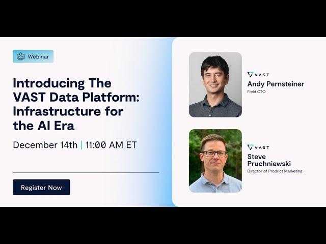 Introducing The VAST Data Platform. Infrastructure for the AI era.