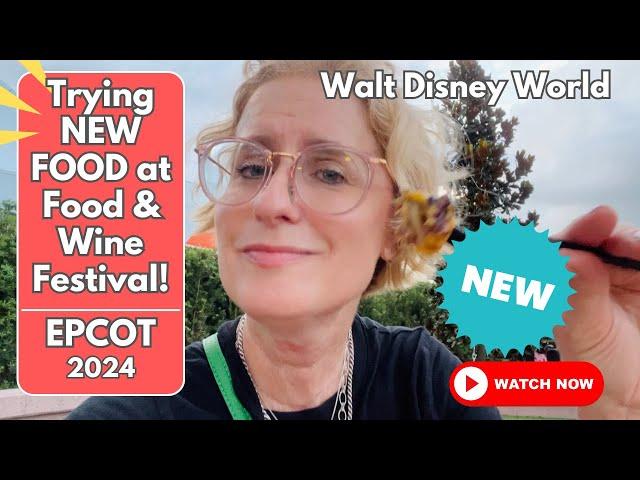 Trying New Foods At EPCOT Food & Wine Festival 2024: MUST-EAT Foods and New Items!