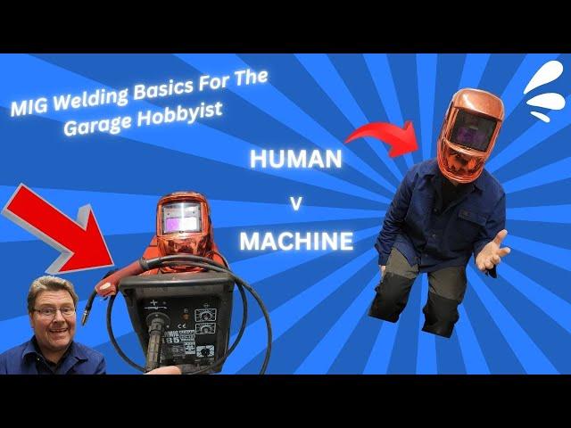 Mig Welding Basics A must Have Tool For The Garage Hobbyist