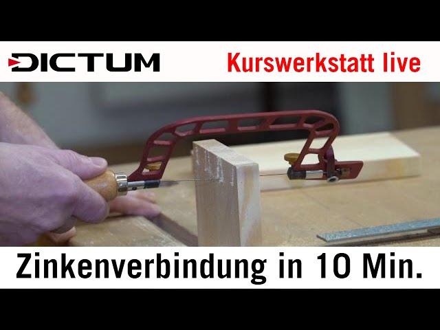 Speedzinken - Zinkenverbindung in 10 Minuten - DICTUM Kurswerkstatt live