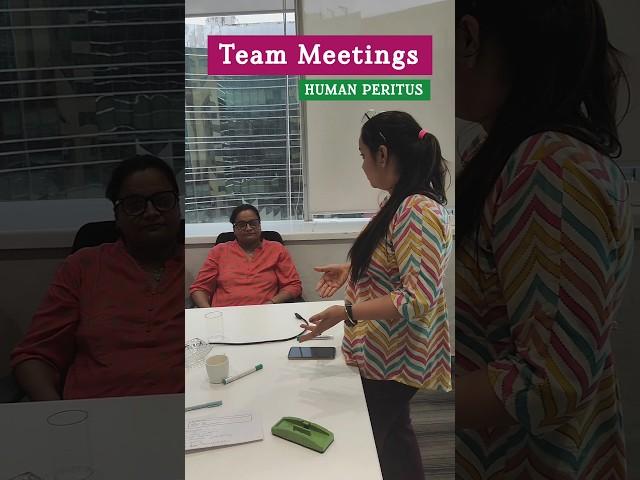 Life at Human Peritus- Team Meetings