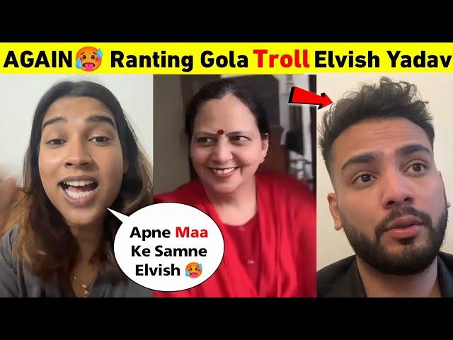 AGAIN  Ranting Gola Trolled Elvish Yadav | Elvish Yadav Vs Ranting Gola Controversy